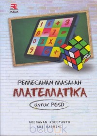 Pemecahan Masalah Matematika Untuk PGSD