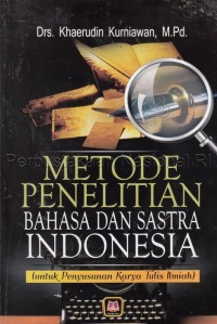 Image of Metode Penelitian Bahasa dan Sastra Indonesia ( Untuk Penyusunan Karya Tulis Ilmiah)
