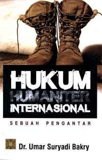 Hukum humaniter internasional : sebuah pengantar