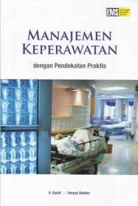 Image of Manajemen Keperawatan: dengan Pendekatan Praktis