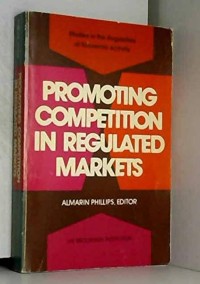 Promoting competition In Regulated Markets