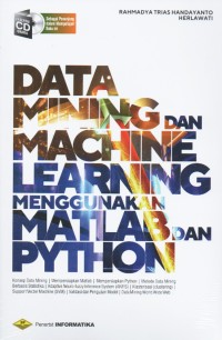 Image of DATA MINING DAN MACHINE LEARNING MENGGUNAKAN MATLAB DAN PYTHON