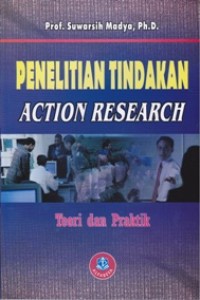 Image of TEORI dan PRAKTIK PENELITIAN TINDAKAN (Action Reasearch)