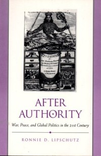 Image of After Authority: War, Peace, and Global Politics in the 21st Century