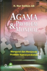 Image of Agama dan Problem Mondial: Mengurai dan Menjawab Problem Kemasyarakatan