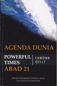 Image of Agenda Dunia Abad 21; Bangkit Menghadapi Tantangan Dunia yang Penuh Ketidakpastian