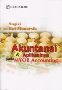 Image of Akuntansi dan Aplikasinya pada MYOB Accounting