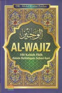Image of Al-Wajiz 100 Kaidah Fikih dalam Kehidupan Sehari-hari