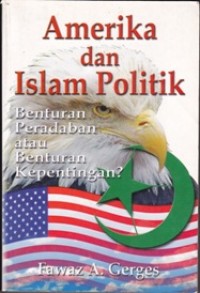 Image of Amerika dan Islam Politik: Benturan Peradaban atau Benturan Kepentingan
