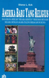 Image of Amerika baru yang religius : Bagaimana sebuah 