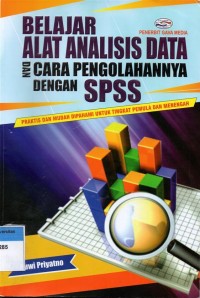 Image of Belajar Alat Analisis Data Dan Cara Pengolahannya Dengan SPSS