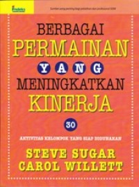 Image of Berbagai Permainan yang Meningkatkan Kinerja: 30 Aktivotas Kelompok yang Siap Digunakan