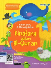Image of Kisah Seru  dan Menakjubkan ; Binatang dalam Al-Qur'an
