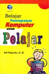 Image of BELAJAR PEMROGRAMAN KOMPUTER UNTUK PELAJAR