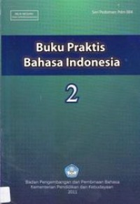 Image of Buku Praktis Bahasa Indonesia 2