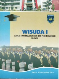 Image of Wisuda I Sekolah Tinggi dan Ilmu Pendidikan Islam Bumiayu
