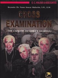 Image of Cross Examination : The Cash of Hendra Rahardja