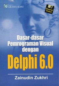Image of Dasar- Dasar Pemrograman Visual Dengan Delphi 6.0