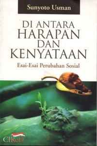 Image of Di antara Harapan Dan Kenyataan: Esai Esai Perubahan Sosial