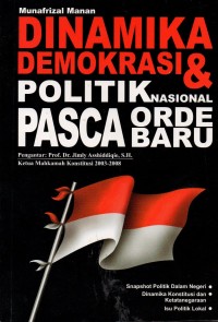 Image of Dinamika Demokrasi &Politik Nasional Pasca Orde Baru