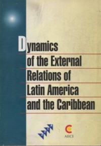 Image of Dynamics Of The External Relations Of Latin America And The Caribbean