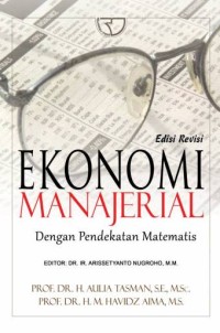 Image of Ekonomi Manajerial dengan pendekatan matematis