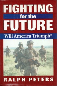 Image of Fighting For The Future Will America Triumph ?