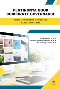 Image of Pentingnya good corporate governance: dalam meningkatkan reputasi dan kinerja perusahaan