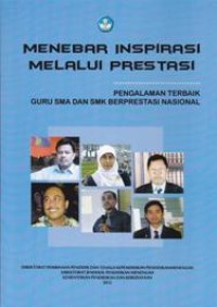 Image of Menebar Inspirasi Melalui Prestasi: Pengalaman Terbaik Guru SMA dan SMK Berprestasi Nasional