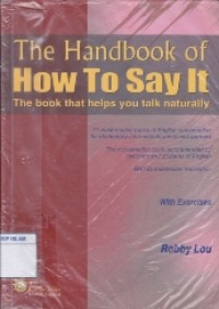 Image of The Handbook of How To Say It; the book that helps you talk naturally