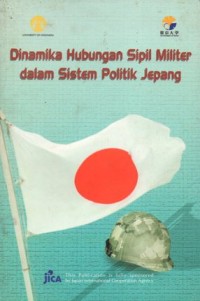 Image of Dinamika Hubungan Sipil Militer dalam Sistem Politik Jepang