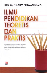 Image of ILMU PENDIDIKAN TEORETIS DAN PRAKTIS