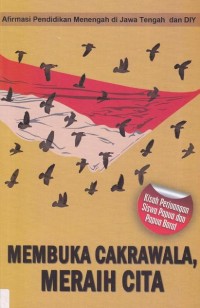 Image of Membuka Cakrawala Meraih Cita : Afirmasi Pendidikan menengah di Jawa Tengah dan DIY