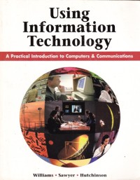Image of Using Information Technology : A Practical Introduction to Computers & Communications