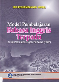 Image of Model Pembelajaran Bahasa Inggris Terpadu di Sekolah Menengah Pertama (SMP)