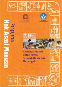 Image of Pengajaran Hak Asasi Manusia: Aktivitas Praktis untuk Siswa Sekolah Dasar dan Menengah