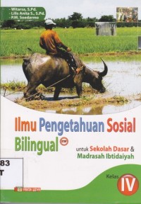 Image of Ilmu Pengetahuan Sosial Bilingual untuk Sekolah Dasar dan Madrasah Ibtidaiyah Kelas IV