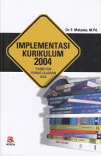 Image of IMPLEMENTASI KURIKULUM 2004; PANDUAN PEMBELAJARAN KBK