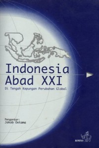 Image of Indonesia Abad XX! di Tengah Kepungan Perubahan Global