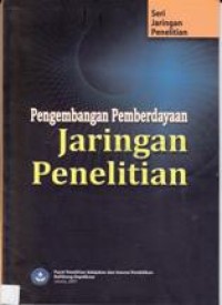 Image of Pengembangan Pemberdayaan Jaringan Penelitian