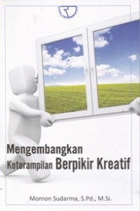 Image of Mengembangkan Keterampilan Berfikir Kreatif