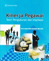 Image of Kinerja Pegawai, Teori Pengukuran dan Implikasi