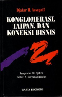 Image of Konglomerasi, Taipan, dan Koneksi Bisnis