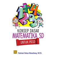 Image of Konsep Dasar Matematika SD untuk PGSD