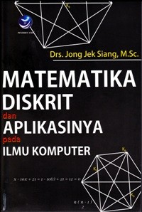 Image of Matematika Diskrit dan Aplikasinya pada Ilmu Komputer