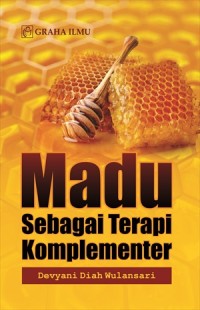 Image of Madu Sebagai Terapi Komplementer