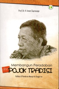 Image of Membangun Peradaban Dari Pojok Demokrasi: Refleksi dan Pemikiran Menuju Ke-Unggul-an