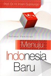 Image of Refleksi Pemikiran  Menuju Indonesia Baru