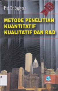 Image of Metode Penelitian Kuantitatif, Kualitatif dan R&D