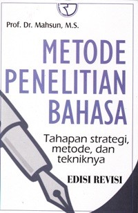 Image of Metode Penelitian Bahasa ; Tahapan strategi, metode dan tekniknya